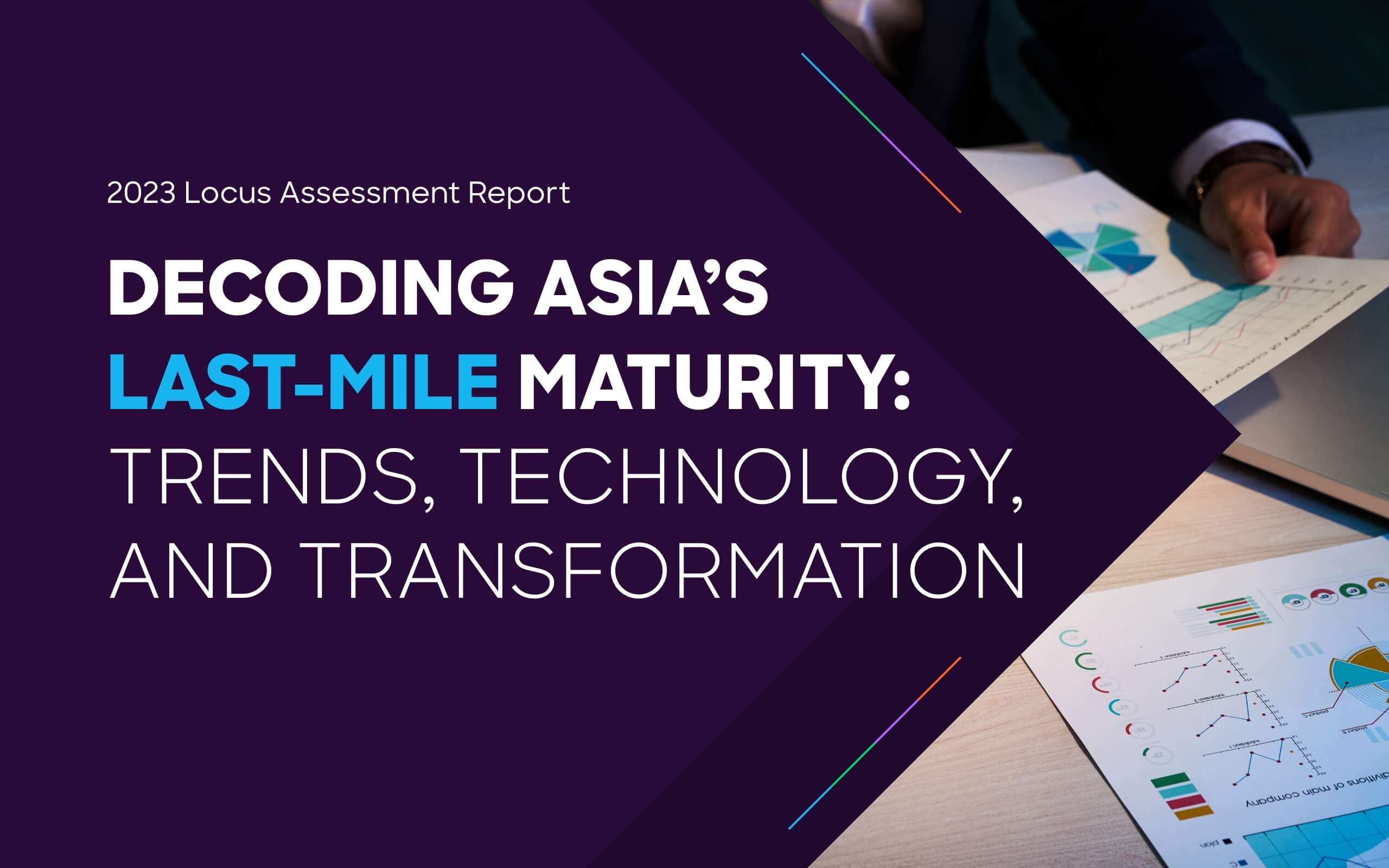 Decoding Asia S Last Mile Maturity Trends Tech And Transformation