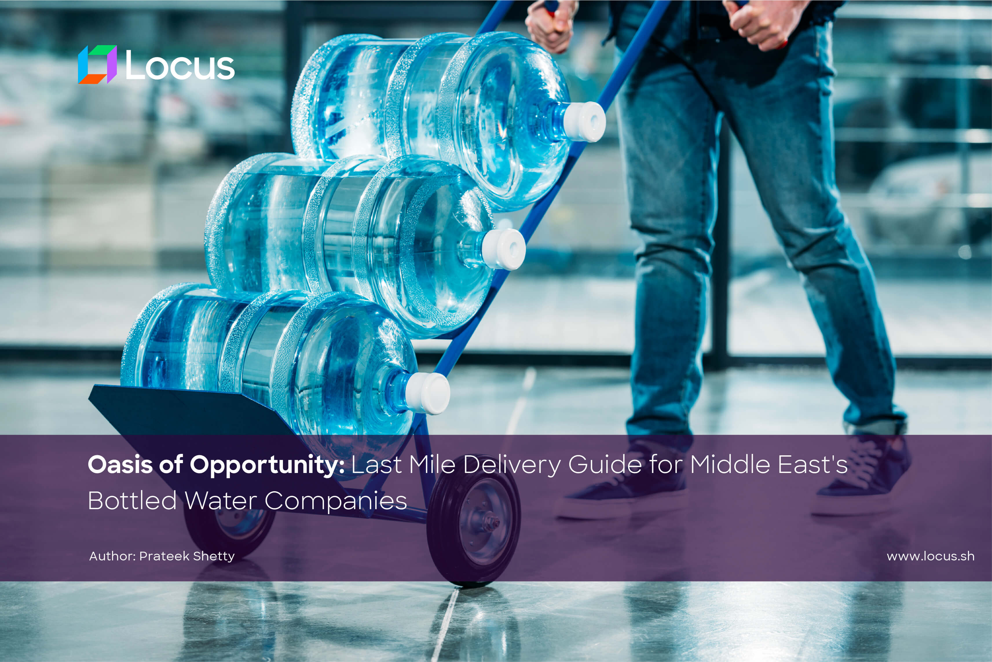 Middle East Bottled Water Manufacturers: Last Mile Delivery Strategies