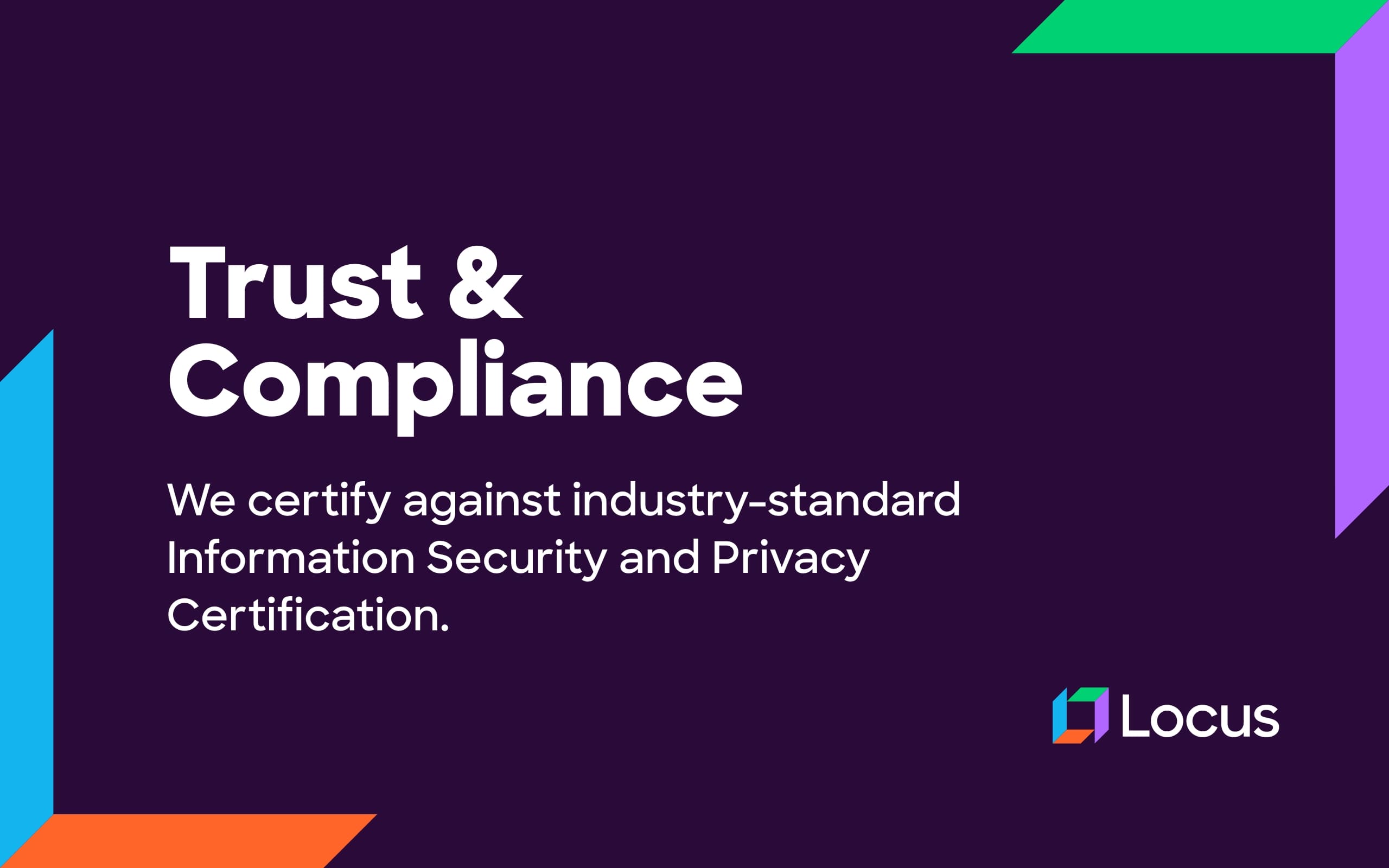 Locus Trust Page: Built On Data Security, Privacy & Compliance