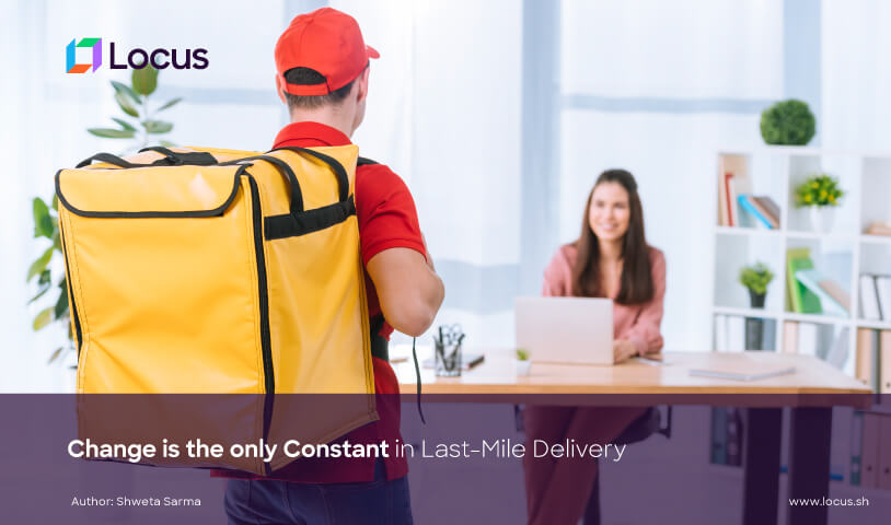 Change is the Only Constant in All-Mile Delivery