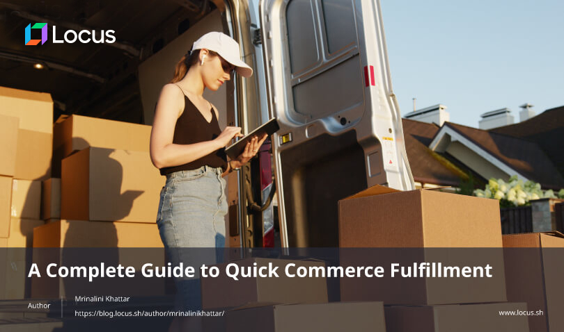 Locus' Guide to Quick Commerce Fulfillment