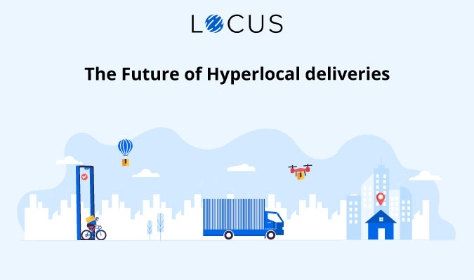 8 Trends that will Define the Future of Hyperlocal Delivery