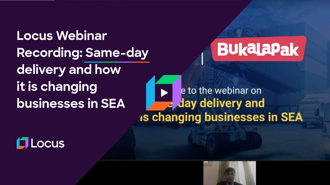 Same-day Delivery and How it is Changing Businesses in SouthEast Asia - Webinar Recording