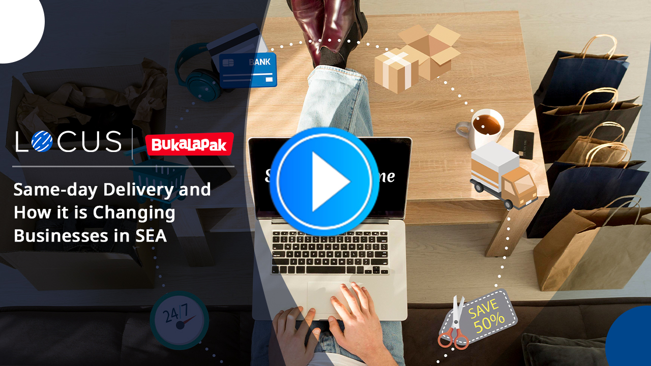 Same-day Delivery and How it is Changing Businesses in SouthEast Asia - Webinar Recording