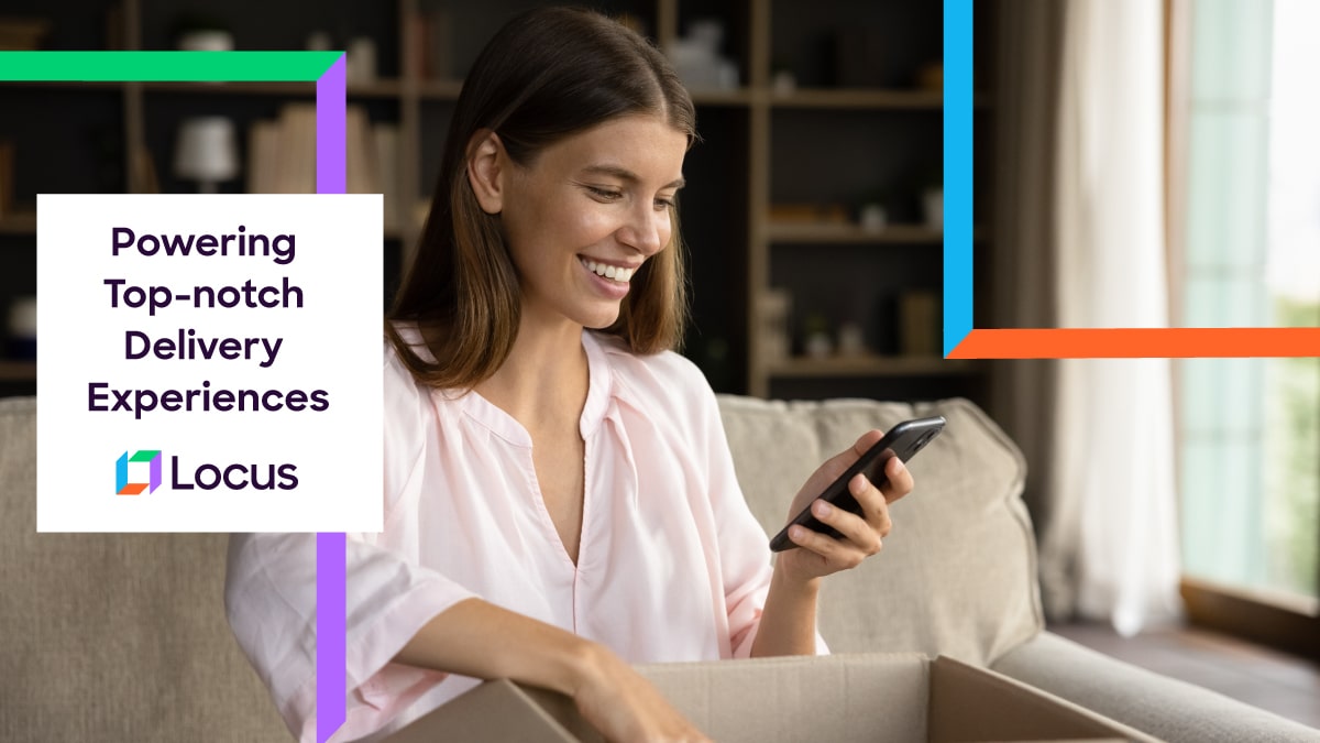 Locus helps to provide great delivery experience for customers