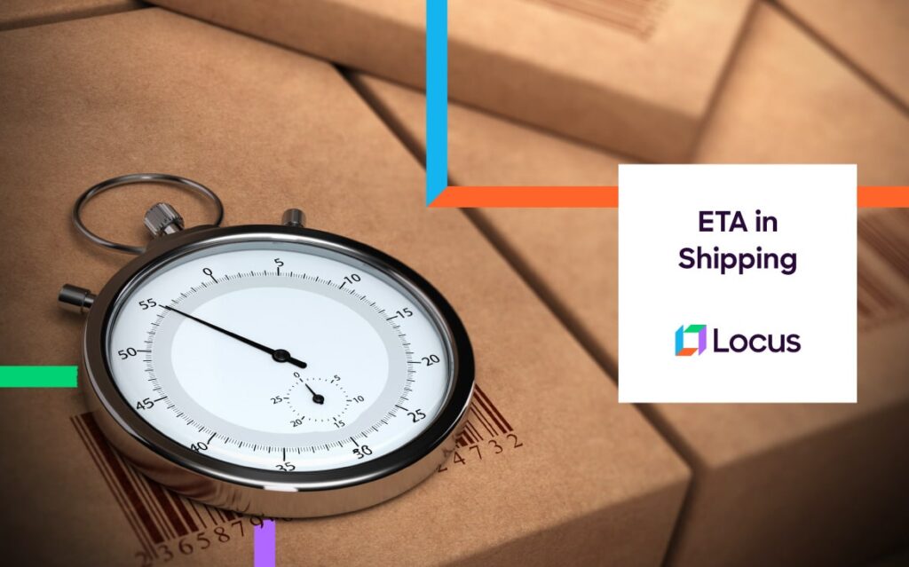 ETA in Shipping: Why Retailers Need to Pay Attention