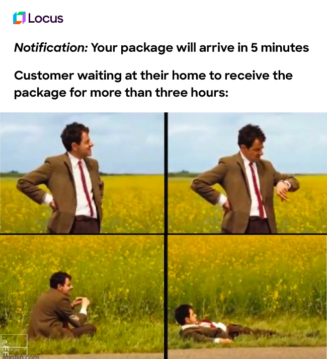Customers hate waiting for deliveries