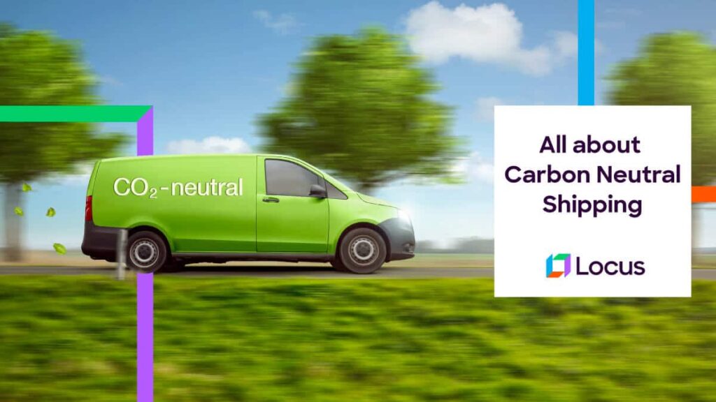 What Is Carbon Neutral Shipping? A Guide to Better Logistics