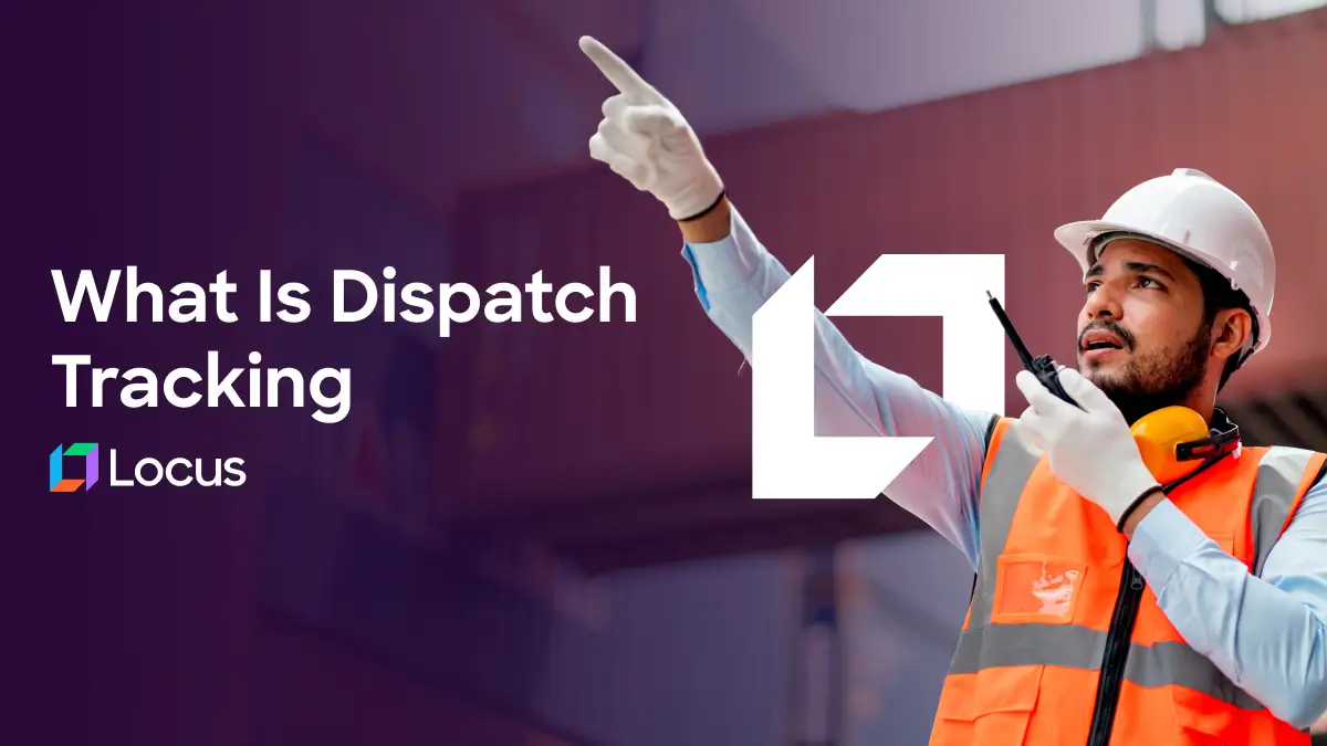 Dispatch Tracking: Key Steps, Benefits & Software Guide (2025)