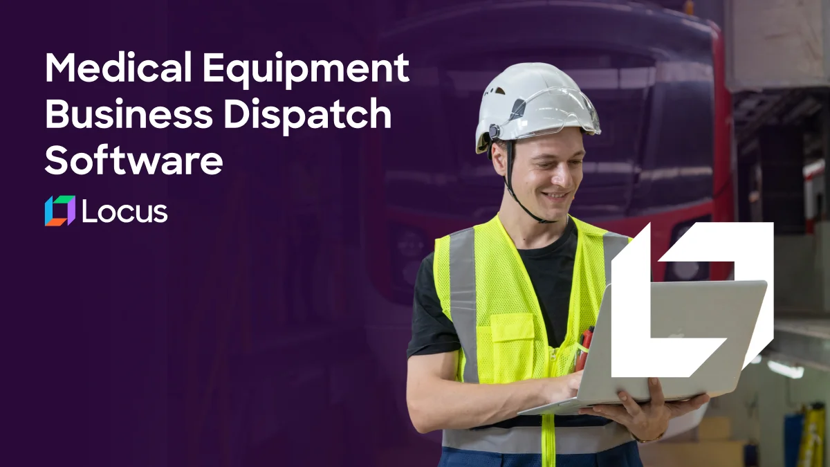 medical equipment business dispatch software