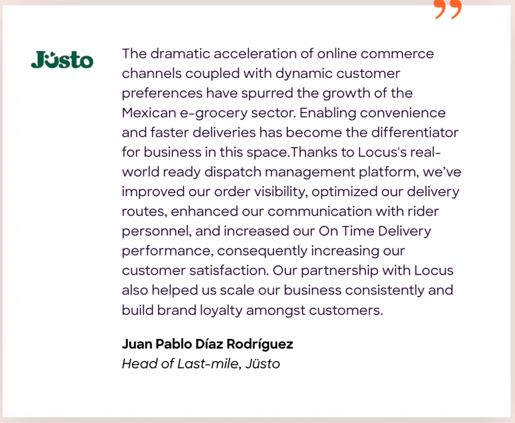 Testimonial from Jüsto’s last-mile operations.