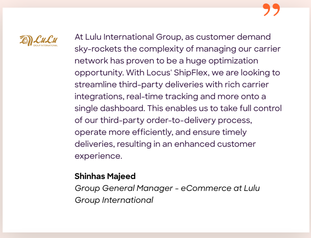 Testimonial from Lulu International Group highlighting real-time carrier orchestration and delivery visibility with Locus