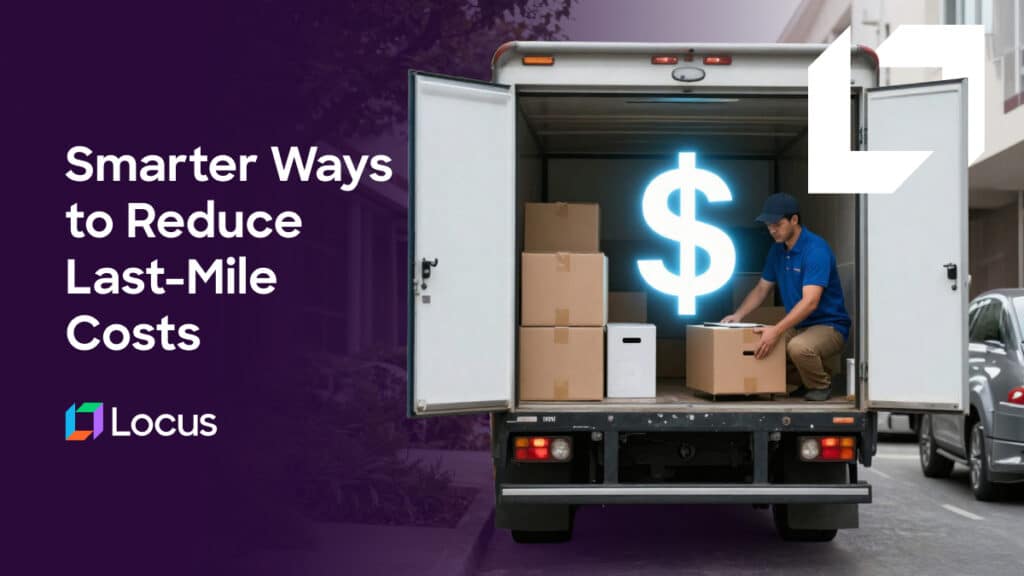 How to Reduce Last-Mile Delivery Costs Without Sacrificing Service Quality