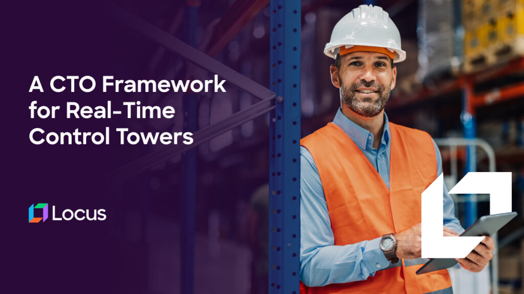 Control Tower Framework Real-Time Supply Chain Control Tower: CTO Architecture